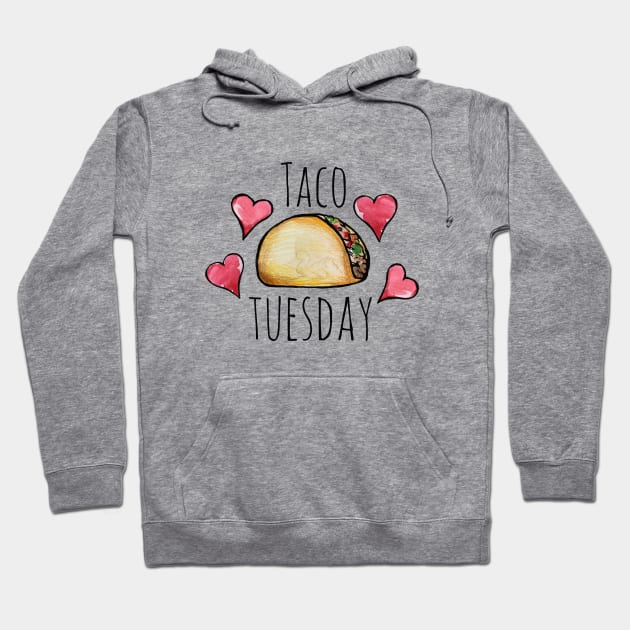 Taco Tuesday love Hoodie by bubbsnugg